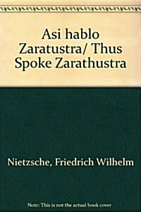 Asi Hablo Zaratustra (Paperback)