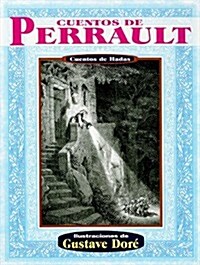 Cuentos de Perrault: Cuentos de Hadas = Perraults Tales (Paperback, 2)