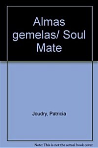 Almas gemelas/ Soul Mate (Paperback)