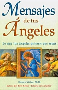 Mensajes de tus angeles/ Messages From Your Angels (Paperback, Translation)