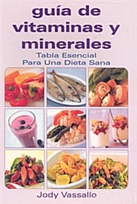 Guia de Vitaminas y Minerales (Paperback)