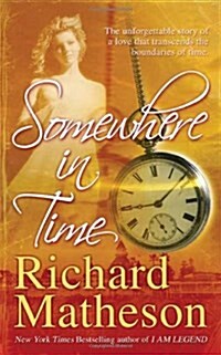 Somewhere in Time (Mass Market Paperback, Reprint)