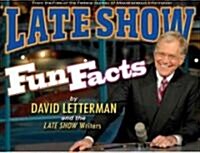 Late Show Fun Facts (Hardcover)