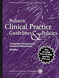 Pediatric Clinical Practice Guidelines & Policies (Paperback, CD-ROM, 8th)