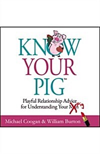 Know Your Pig (Audio CD, Unabridged)