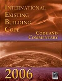 International Existing Building Code 2006 (Paperback, 1st)