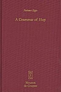 A Grammar of Hup (Hardcover)