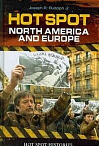 Hot Spot: North America and Europe (Hardcover)