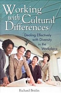 Working with Cultural Differences: Dealing Effectively with Diversity in the Workplace (Hardcover)