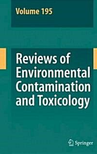 Reviews of Environmental Contamination and Toxicology 195 (Hardcover, 2008)