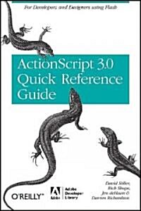 The ActionScript 3.0 Quick Reference Guide: For Developers and Designers Using Flash: For Developers and Designers Using Flash Cs4 Professional (Paperback)