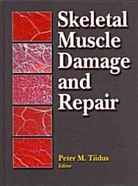 Skeletal Muscle Damage and Repair (Hardcover)