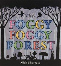 The Foggy, Foggy Forest (Hardcover, NOV)