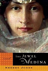 The Jewel of Medina (Hardcover)