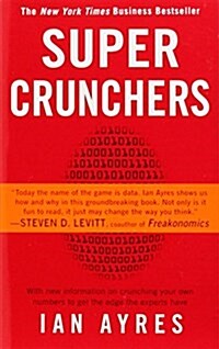 [중고] Super Crunchers: Why Thinking-By-Numbers Is the New Way to Be Smart (Paperback)