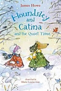 Houndsley and Catina and the Quiet Time (Hardcover)