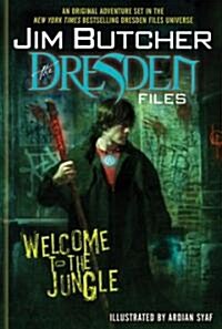 The Dresden Files: Welcome to the Jungle (Hardcover)