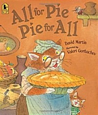 All for Pie, Pie for All (Paperback, Reprint)
