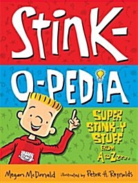 [중고] Stink-o-pedia: Super Stink-y Stuff from a to Zzzzz (Paperback)