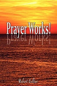 Effective Prayer by Robert Collier (the Author of Secret of the Ages) (Paperback)