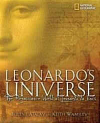 Leonardos Universe: The Renaissance World of Leonardo DaVinci (Hardcover)