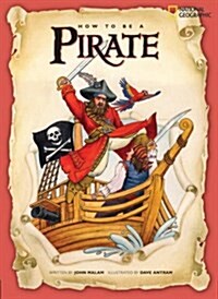 How to Be a Pirate (Paperback)