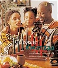 Celebrate Kwanzaa: With Candles, Community, and the Fruits of the Harvest (Library Binding)