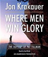 Where Men Win Glory: The Odyssey of Pat Tillman (Audio CD)