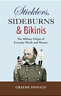 Sticklers, Sideburns & Bikinis (Hardcover)
