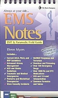 EMS Notes: EMT & Paramedic Field Guide (Spiral)