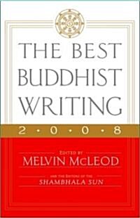 The Best Buddhist Writing 2008 (Paperback)