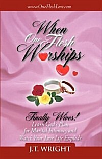 When One Flesh Worships (Paperback)