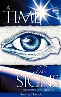 A Time of the Signs (Paperback)