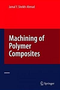 Machining of Polymer Composites (Hardcover, 2009)