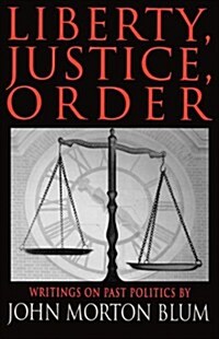 Liberty, Justice, Order (Paperback)