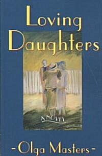Loving Daughters (Paperback)