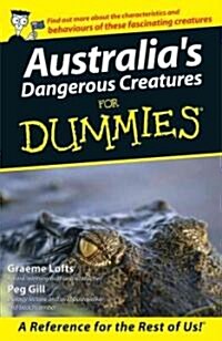 Australias Dangerous Creatures for Dummies (Paperback)