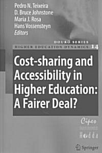 Cost-Sharing and Accessibility in Higher Education: A Fairer Deal? (Paperback, 2008)