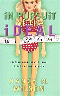 In the Pursuit of the Ideal (Paperback)