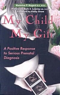 My Child My Gift (Paperback)