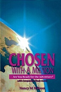 Chosen With A Mission Are You Ready for the Adventure with Companion Study Guide (Paperback)