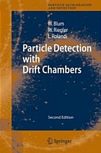 Particle Detection with Drift Chambers (Hardcover, 2)