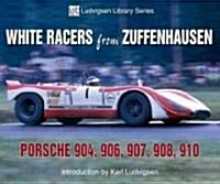 White Racers from Zuffenhausen: Porsche 904, 906, 907, 908, 909, 910 (Paperback)