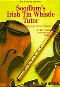 Soodlums Irish Tin Whistle Tutor (Paperback)