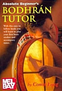 Absolute Beginners Bodhran Tutor (Paperback)