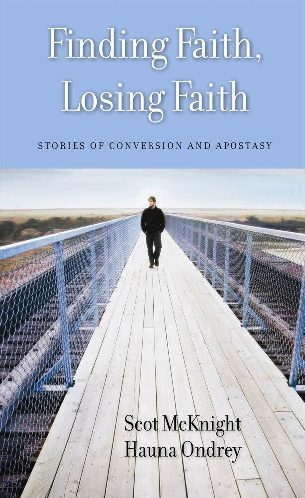 Finding Faith, Losing Faith: Stories of Conversion and Apostasy (Paperback)