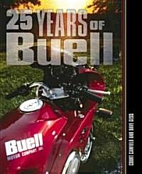 25 Years of Buell (Hardcover)