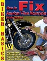 How To Fix American V-Twin Motorcycles (Paperback)
