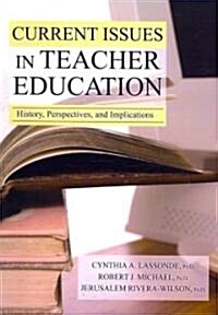 Current Issues in Teacher Education (Paperback)