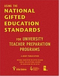 Using the National Gifted Education Standards for University Teacher Preparation Programs [With CDROM] (Hardcover)
